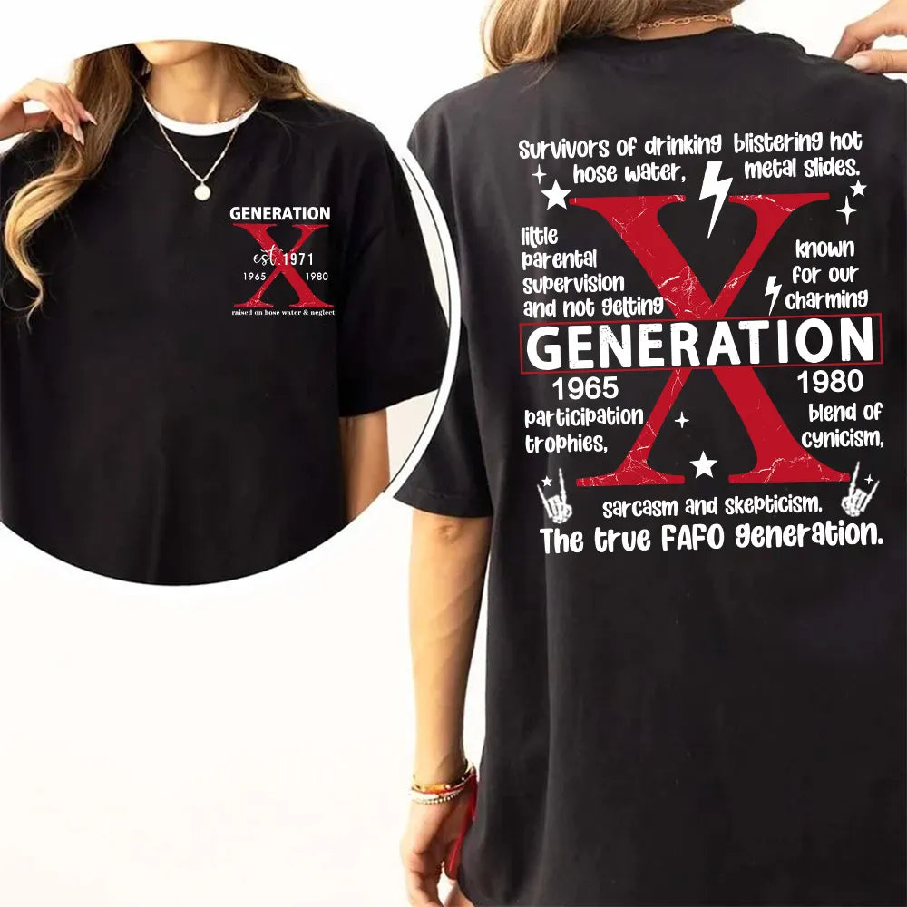 Custom Gen X EST Bothside Print T-shirt,Gen X Raised On Hose Water And Neglect ,Custom EST Bothside Print T-shirt, Sarcastic Shirt