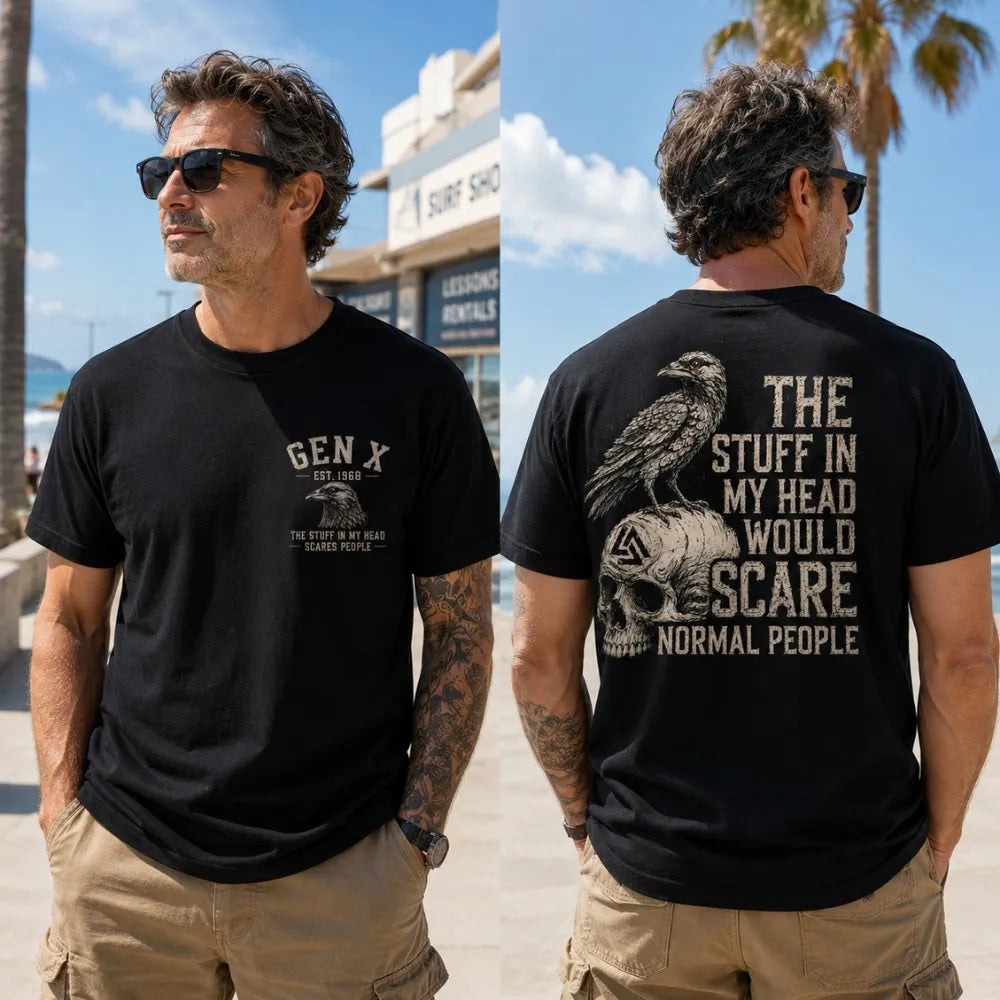 The Stuff In My Head Would Scare Normal People™ Gen X Custom Year T-Shirt