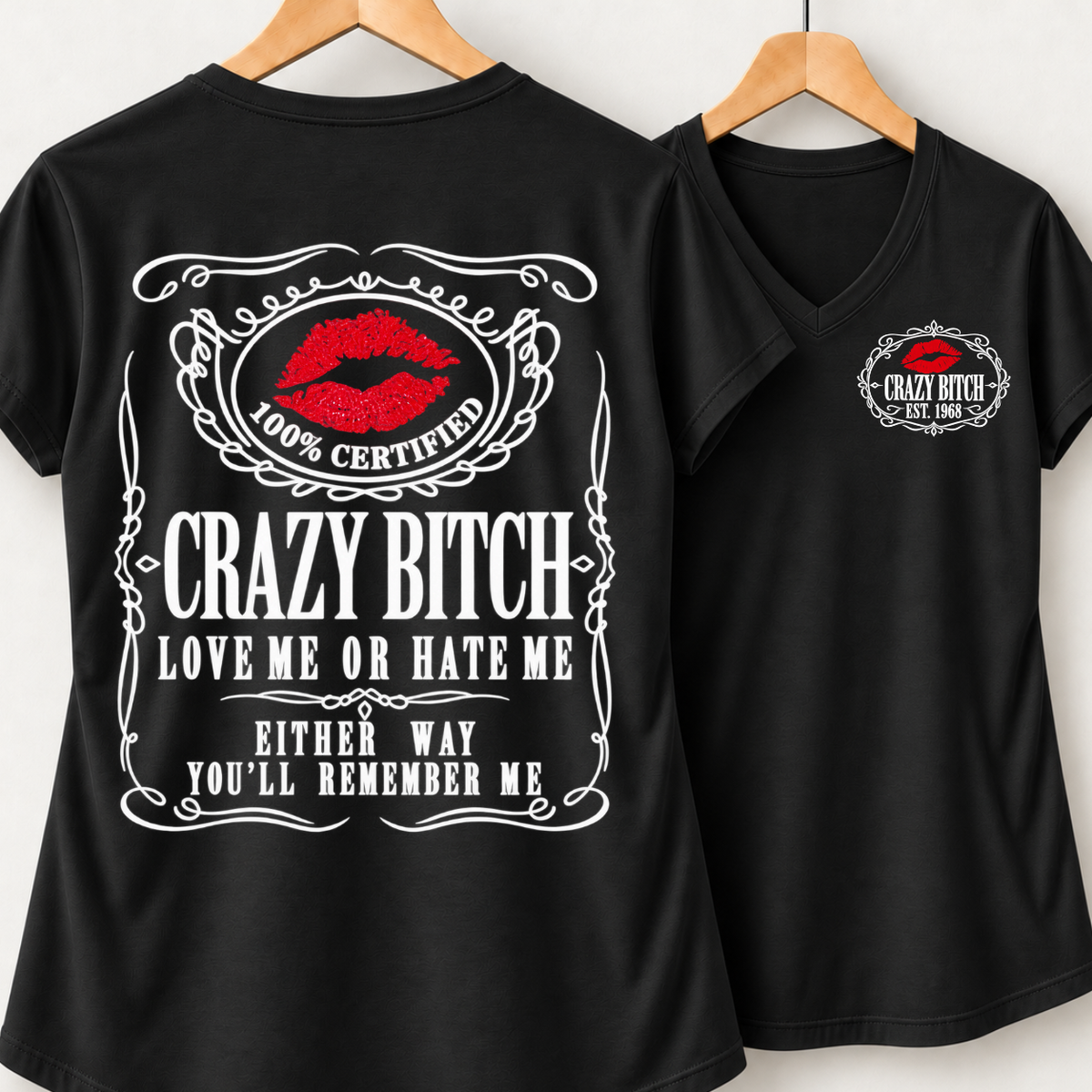 100% Certified Crazy Bitch Club Custom Year Shirts