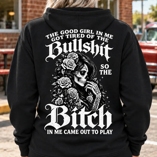 The Bitch In Me Came Out To Play Skull Custom Generation Shirts