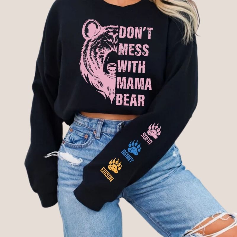 Don't Mess With Mama Bear Sweatshirt, Custom Kids Name On Sleeve Mother‘s Day Gift