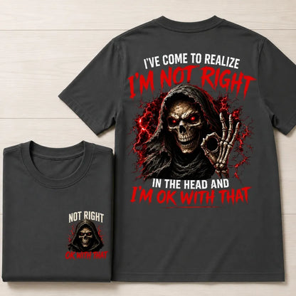 Skull Custom Chest Logo Shirt, I'm Not Right I'm OK With That Funny Tee，Double Sided Print