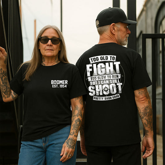 BOOMER T-shirt, Too Old To Fight Too Slow To Run But I Can Still Shoot Pretty Darn Good T-shirt, Unisex Hoodie, Custom Year Of Birth Sweatshirt