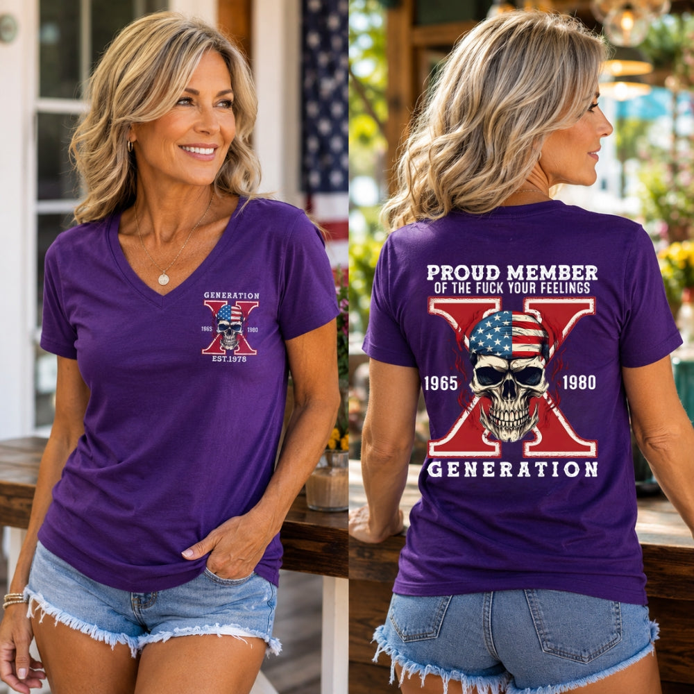 Proud Member Of The Fuck Your Feelings Generation X™ Custom Year T-Shirt