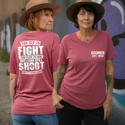 BOOMER T-shirt, Too Old To Fight Too Slow To Run But I Can Still Shoot Pretty Darn Good T-shirt, Unisex Hoodie, Custom Year Of Birth Sweatshirt
