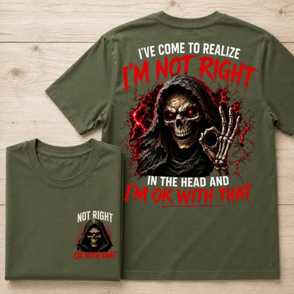 Skull Custom Chest Logo Shirt, I'm Not Right I'm OK With That Funny Tee，Double Sided Print