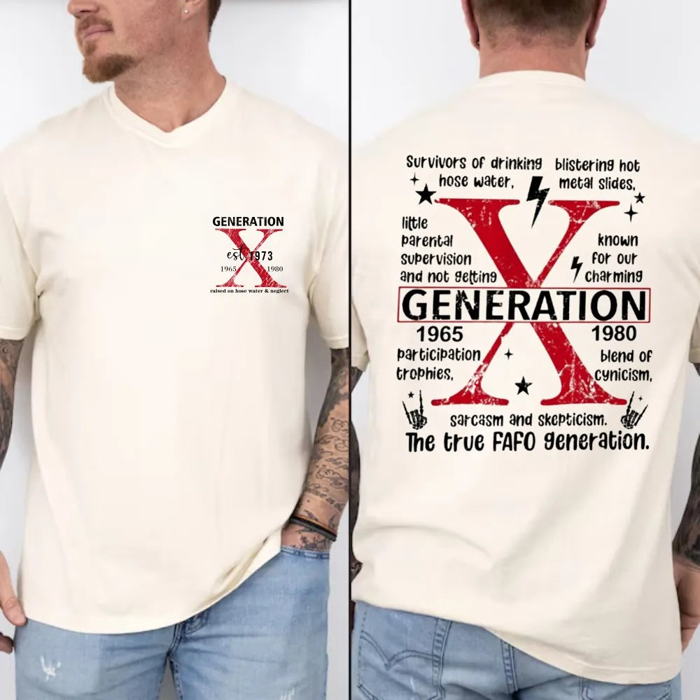 Custom Gen X EST Bothside Print T-shirt,Gen X Raised On Hose Water And Neglect ,Custom EST Bothside Print T-shirt, Sarcastic Shirt