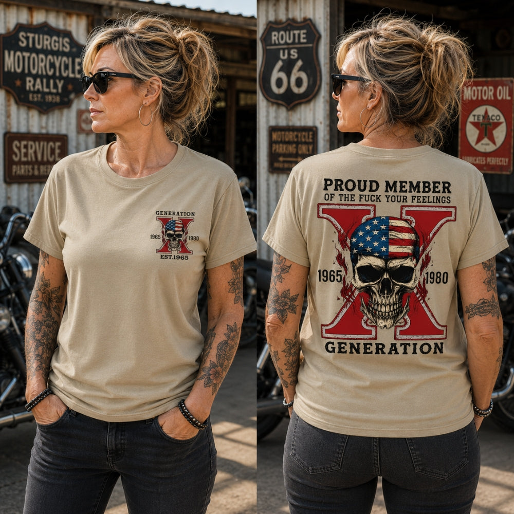 Proud Member Of The Fuck Your Feelings Generation X™ Custom Year T-Shirt