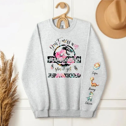 Don't Mess With Mamasaurus You'll Get Jurasskicked Sweety Sweatshirt Custom Kid's Name On The Sleeve Sweatshirt, Gift For New Mama