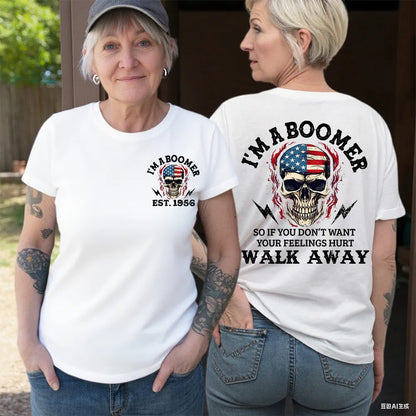 I'M A BOOMER. Walk Away Custom Year Of Birth Sweatshirt, Unisex Hoodie, Boomer Generation T shirt