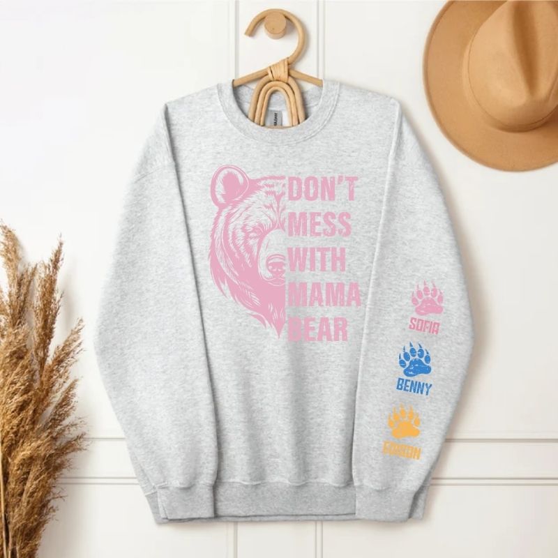 Don't Mess With Mama Bear Sweatshirt, Custom Kids Name On Sleeve Mother‘s Day Gift