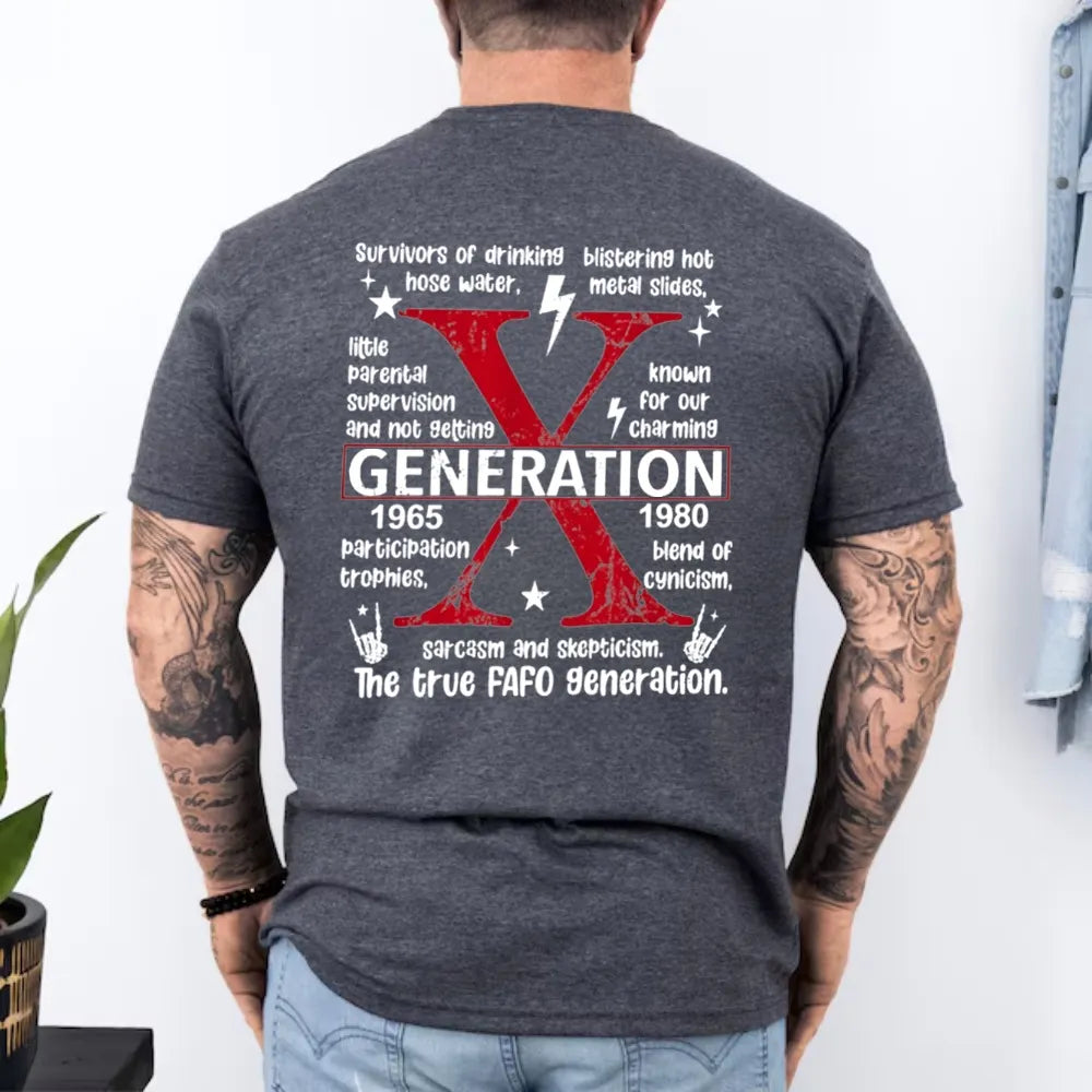 Custom Gen X EST Bothside Print T-shirt,Gen X Raised On Hose Water And Neglect ,Custom EST Bothside Print T-shirt, Sarcastic Shirt