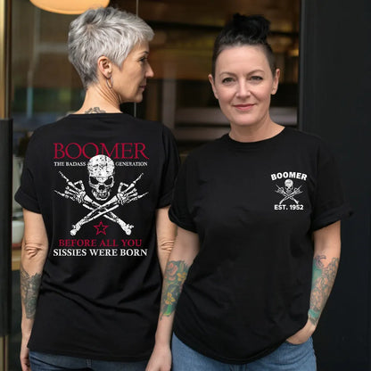 BOOMER Before All You Sissies Were Born Unisex T-shirt, Custom Year Of Birth Oversize T-shirt, Woman V-neck, Sweatshirt, Hoodie