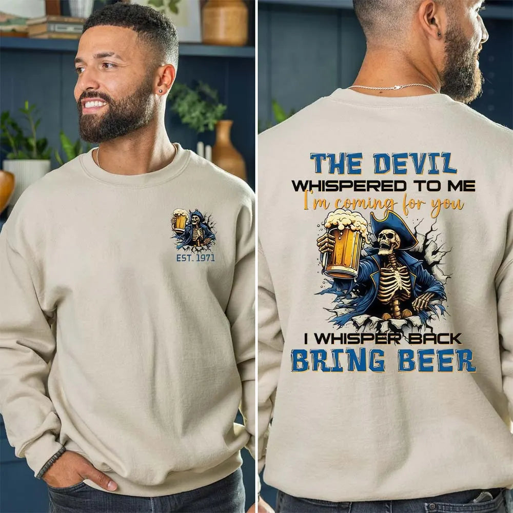The Devil I'm Coming For You Generation X Shirt, I Whisper Back Bring Beer Gen X Sweatshirt, Hoodie，Custom Year Of Birth Shirt