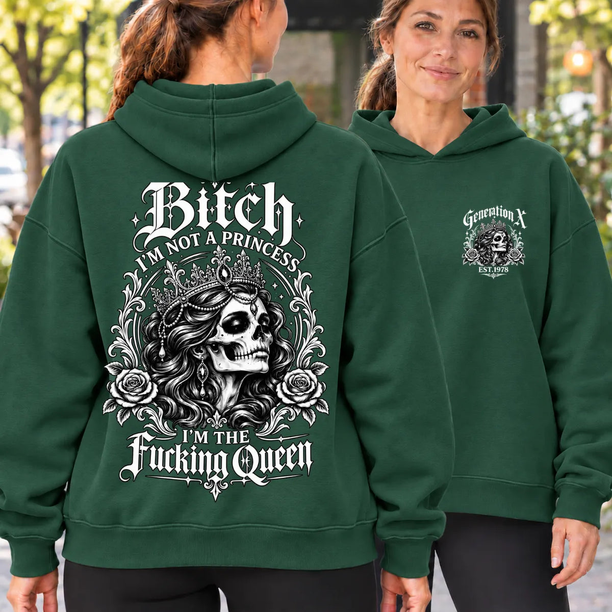 Bitch I'M NOT A PRINCESS I'M THE Fucking Queen EST.Year T-Shirt,Sweatshirt
