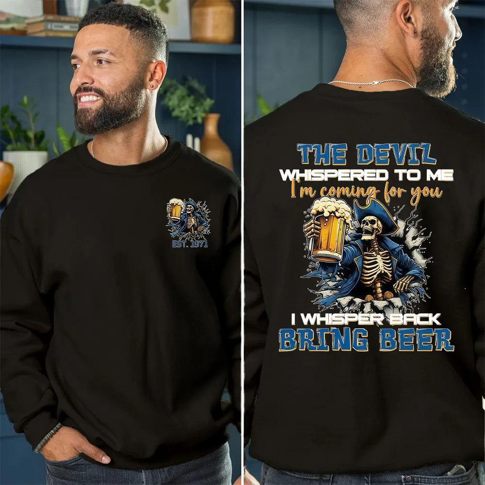 The Devil I'm Coming For You Generation X Shirt, I Whisper Back Bring Beer Gen X Sweatshirt, Hoodie，Custom Year Of Birth Shirt