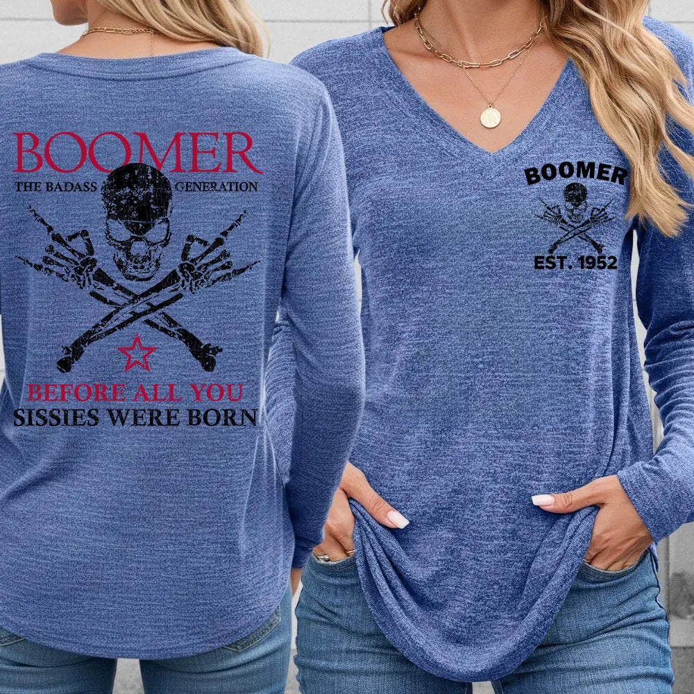 BOOMER Before All You Sissies Were Born Unisex T-shirt, Custom Year Of Birth Oversize T-shirt, Woman V-neck, Sweatshirt, Hoodie