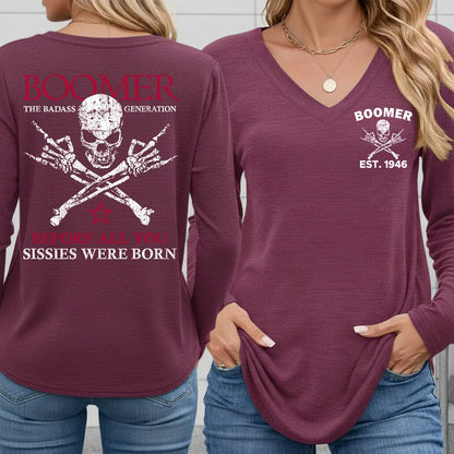 BOOMER Before All You Sissies Were Born Unisex T-shirt, Custom Year Of Birth Oversize T-shirt, Woman V-neck, Sweatshirt, Hoodie