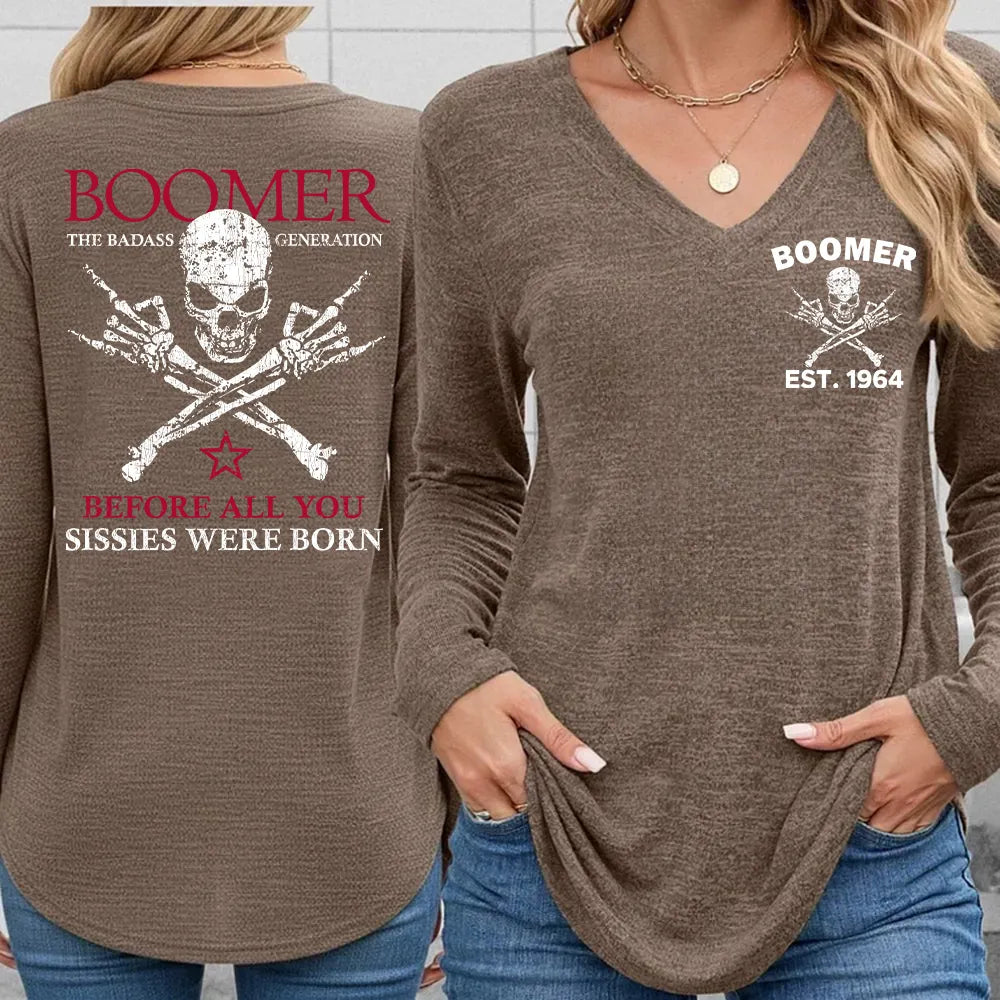 BOOMER Before All You Sissies Were Born Unisex T-shirt, Custom Year Of Birth Oversize T-shirt, Woman V-neck, Sweatshirt, Hoodie