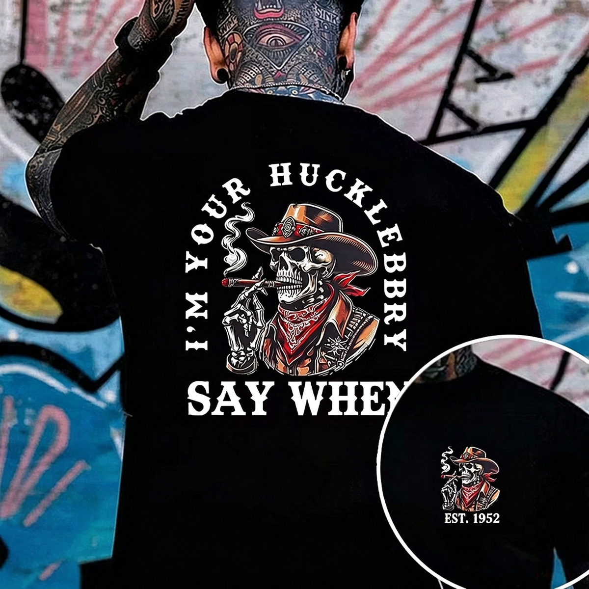 I'M YOUR HUCKLEBERRY SAY WHEN Custom Year Of Birth T shirt Sweatshirt
