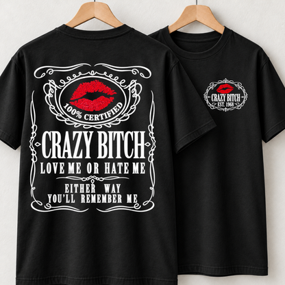 100% Certified Crazy Bitch Club Custom Year Shirts