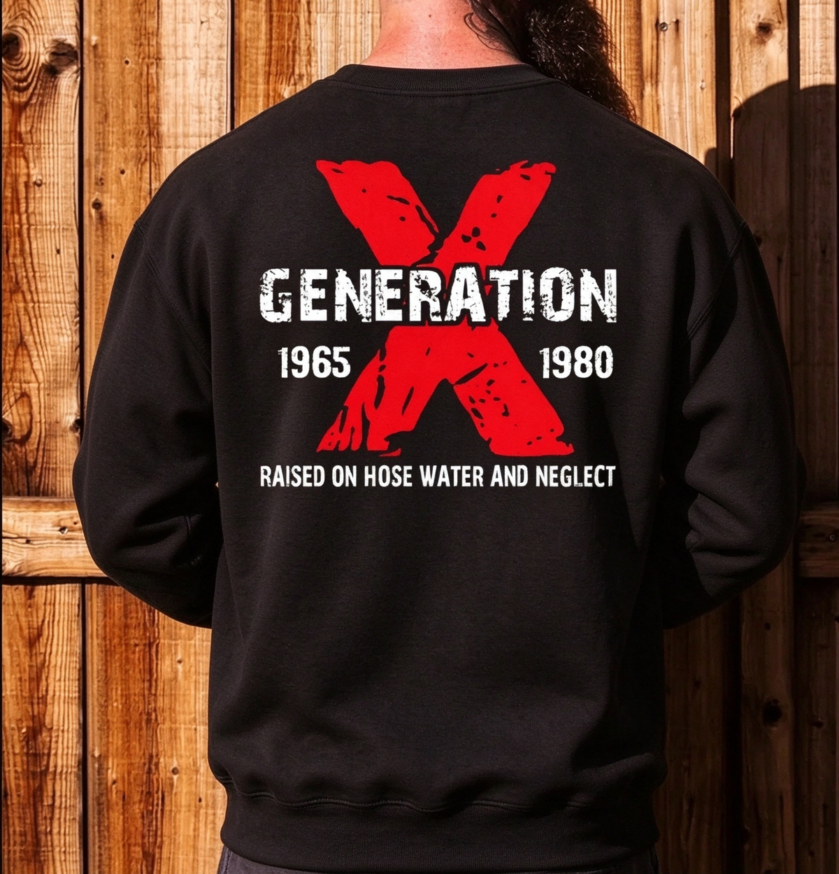 Gen X Raised On Hose Water And Neglect ,Custom EST Bothside Print T-shirt, Sarcastic Sweatshirt, Childhood Memories, Vintage Inspired Shirt, Funny Quotes