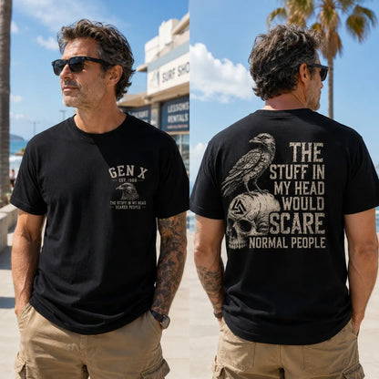 The Stuff In My Head Would Scare Normal People™ Gen X Custom Year T-Shirt