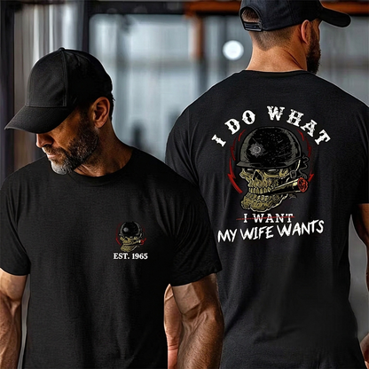 I Do What My Wife Wants Custom Year Of Birth Shirts