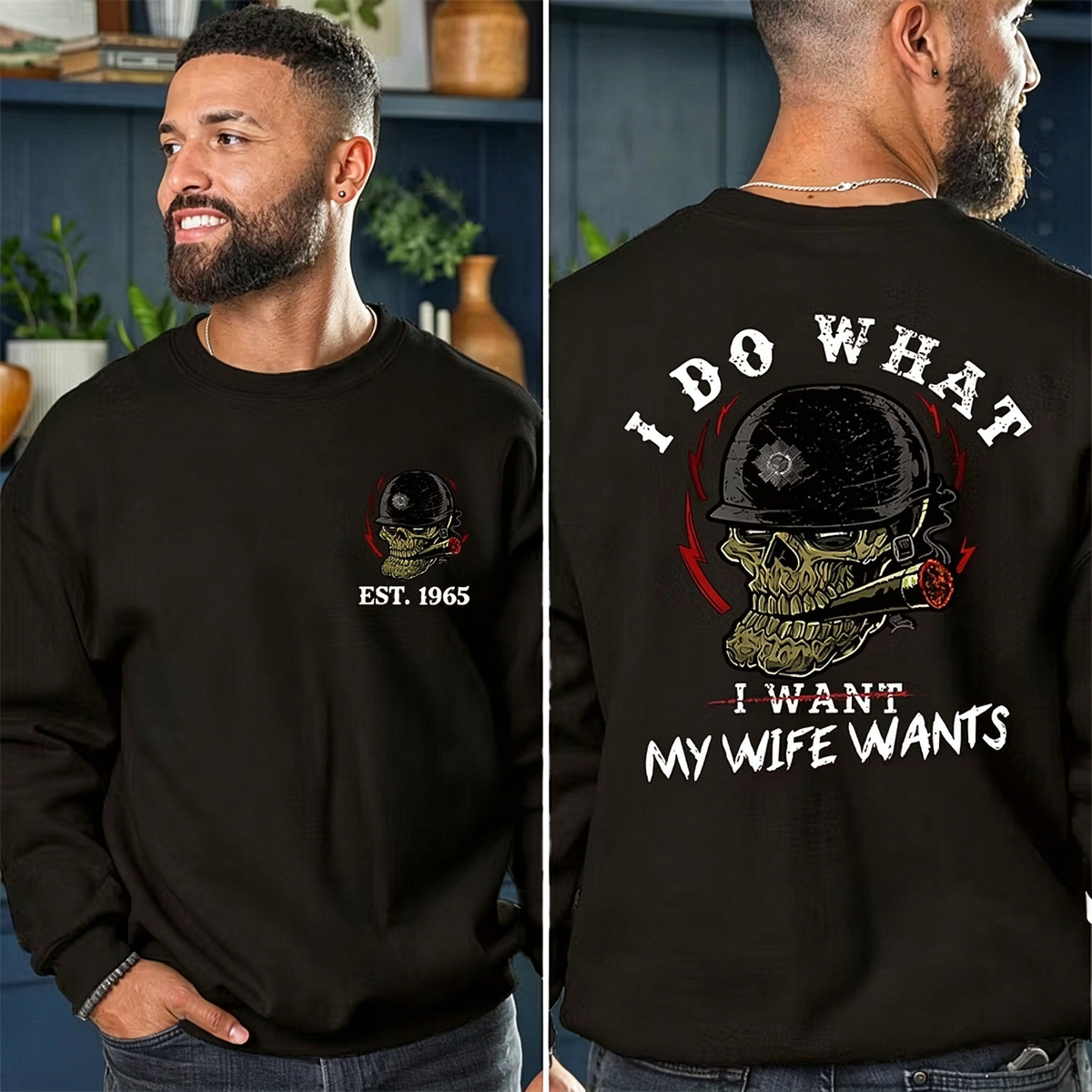 I Do What My Wife Wants Custom Year Of Birth Shirts