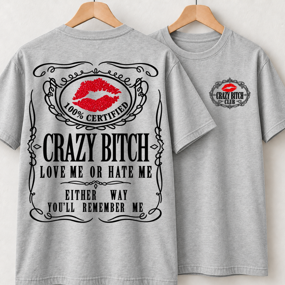 100% Certified Crazy Bitch Club Custom Year Shirts