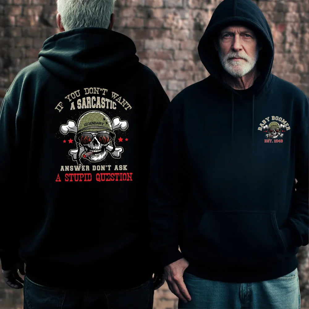 If You Don't Want A Sarcastic Answer Don't Ask A Stupid Question Shirts