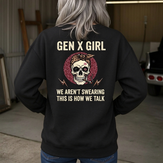 Gen X Girl Graphic Tee - "We Aren't Swearing, This Is How We Talk" T-Shirt Women's V-neck long sleeve, V-neck, Woman Tank