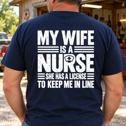 My Wife Is a Nurse Shirts – Funny Nurse Husband Gift