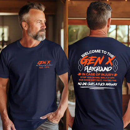 Double-Sided Gen X Sweatshirt, In case of injury stop yer crying, Walk it off, Rub some dirt on it, You're fine Sweater, Gen X Sarcastic Sweatshirt