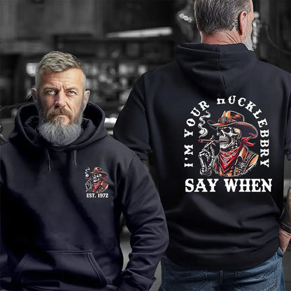 I'M YOUR HUCKLEBERRY SAY WHEN Custom Year Of Birth T shirt Sweatshirt