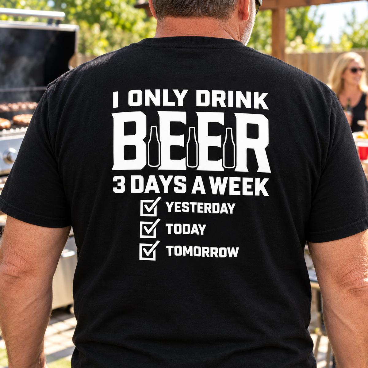 I Only Drink Beer 3 Days a Week Funny Graphic Shirts