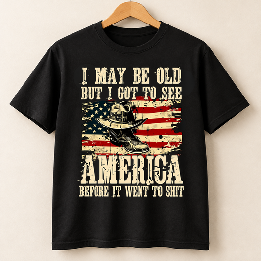 I May Be Old But I Got to See America – Vintage American Flag Cowboy Shirts
