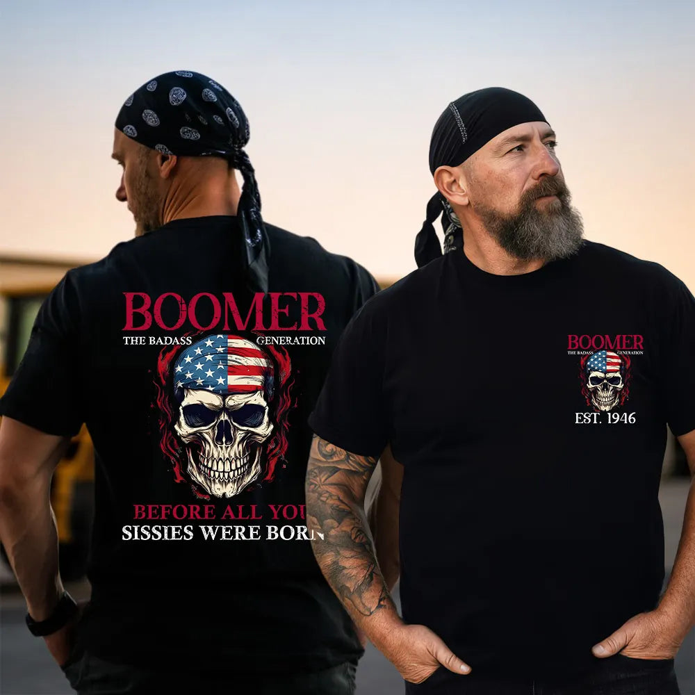 BOOMER The Badass Generation Custom Year Of Birth Sweatshirt, Unisex Hoodie, Before All You Sissies Were Born T shirt