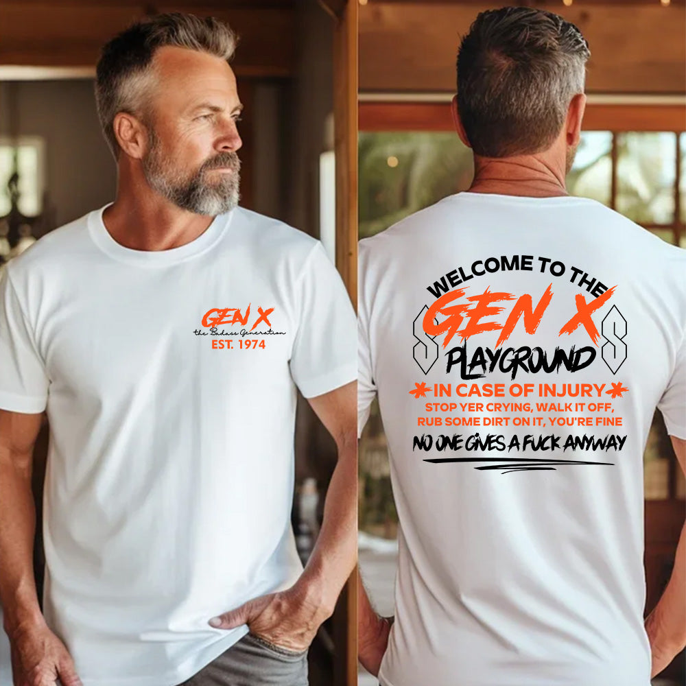 Double-Sided Gen X Sweatshirt, In case of injury stop yer crying, Walk it off, Rub some dirt on it, You're fine Sweater, Gen X Sarcastic Sweatshirt