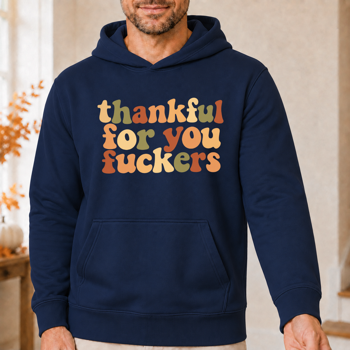 Thankful For You Fuckers Retro Fall Thanksgiving Shirts