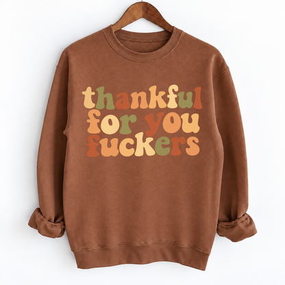 Thankful For You Fuckers Retro Fall Thanksgiving Shirts