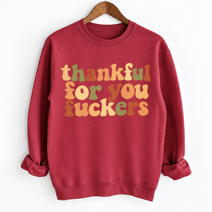 Thankful For You Fuckers Retro Fall Thanksgiving Shirts
